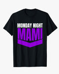 Monday Night Mami Tee